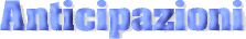 III Serie - Anticipazioni