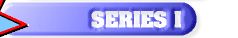 Series I