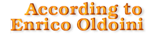 According to Enrico Oldoini